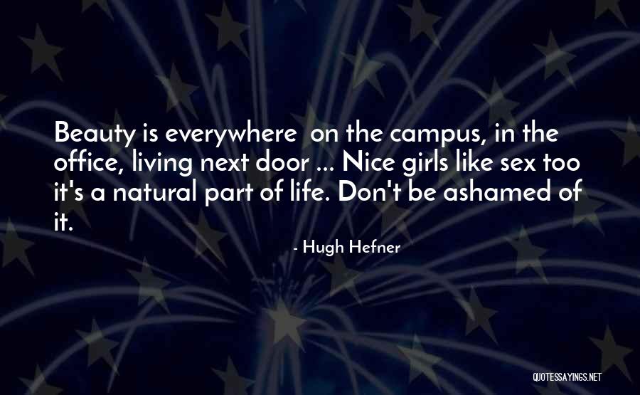 Natural Beauty Of A Girl Quotes By Hugh Hefner Natural Beauty Of A Girl Quotes By Hugh Hefner