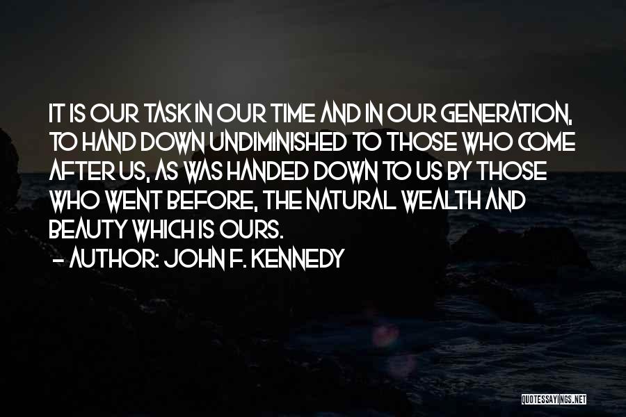 Natural Beauty Quotes By John F. Kennedy