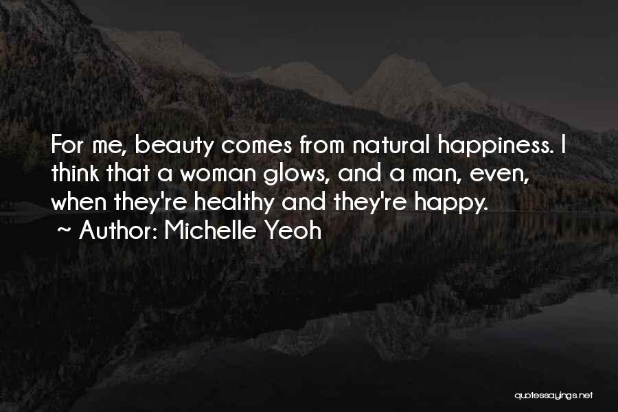 Natural Beauty Quotes By Michelle Yeoh