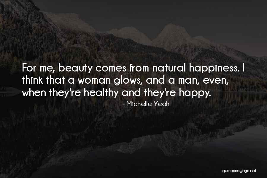 Natural Beauty Quotes By Michelle Yeoh