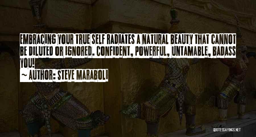 Natural Beauty Quotes By Steve Maraboli