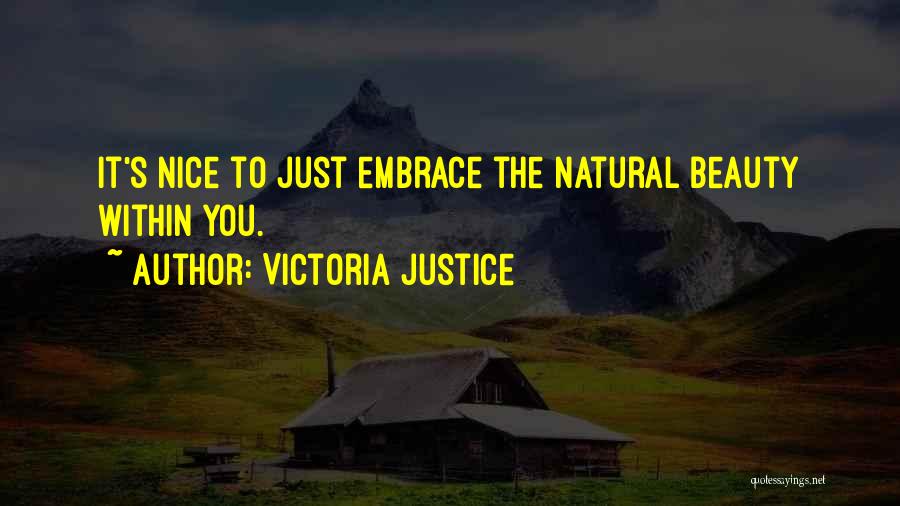 Natural Beauty Quotes By Victoria Justice