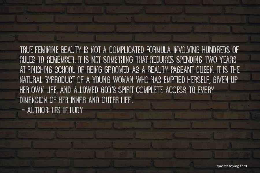 Natural Beauty Woman Quotes By Leslie Ludy Natural Beauty Woman Quotes By Leslie Ludy