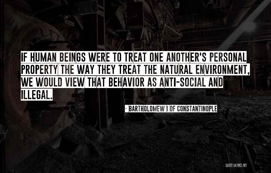 Natural Behavior Quotes By Bartholomew I Of Constantinople Natural Behavior Quotes By Bartholomew I Of Constantinople