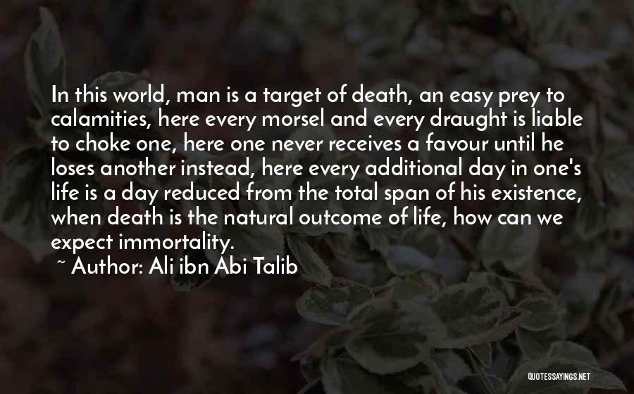 Natural Calamities Quotes By Ali Ibn Abi Talib