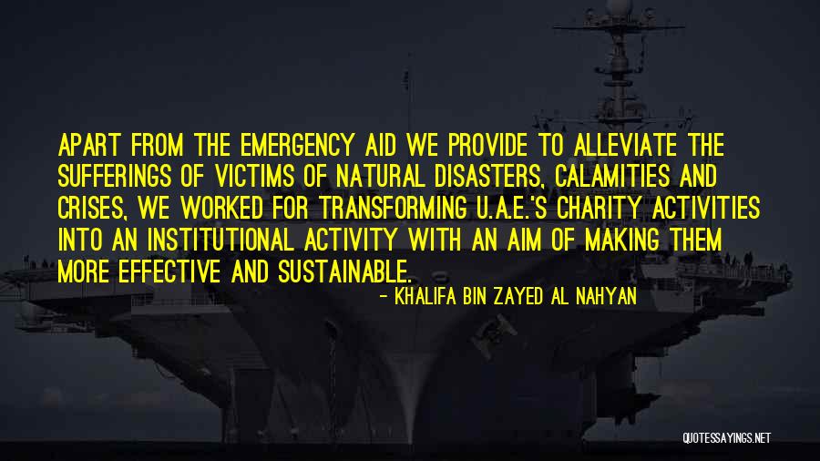 Natural Calamities Quotes By Khalifa Bin Zayed Al Nahyan