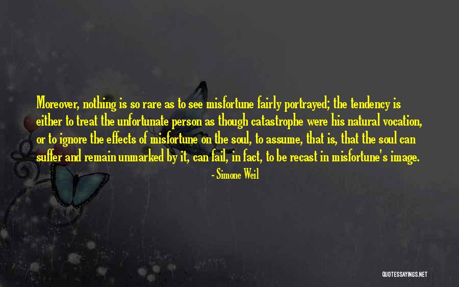 Natural Catastrophe Quotes By Simone Weil Natural Catastrophe Quotes By Simone Weil
