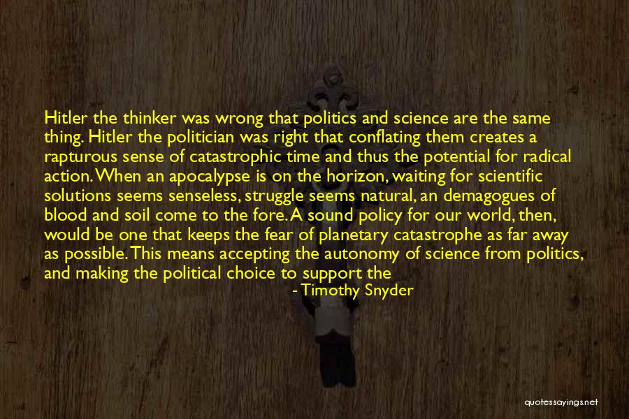 Natural Catastrophe Quotes By Timothy Snyder Natural Catastrophe Quotes By Timothy Snyder