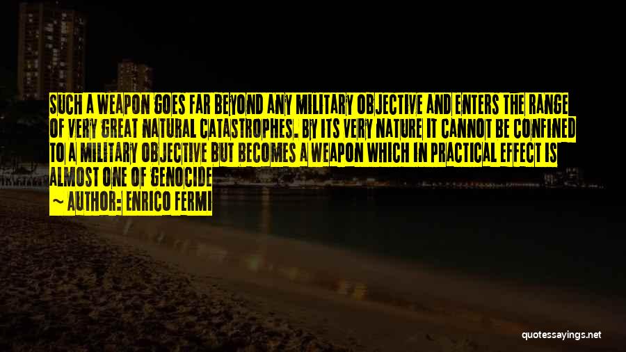 Natural Catastrophes Quotes By Enrico Fermi