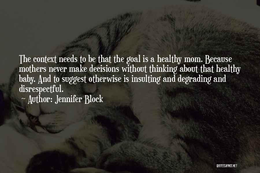 Natural Childbirth Quotes By Jennifer Block