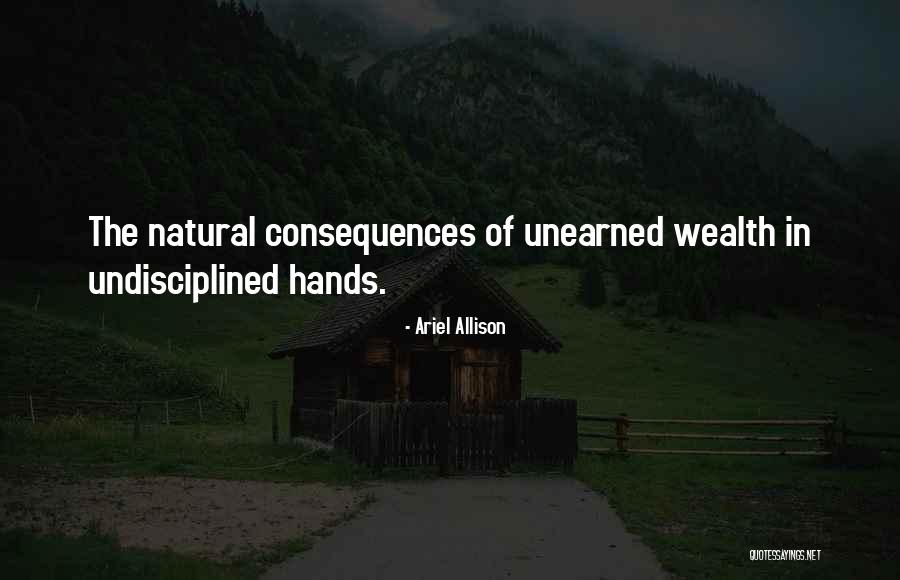 Natural Consequences Quotes By Ariel Allison