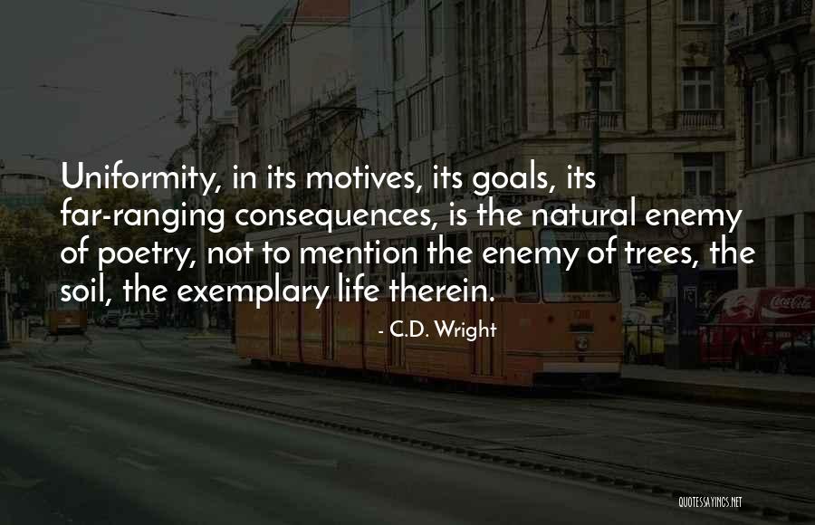 Natural Consequences Quotes By C.D. Wright Natural Consequences Quotes By C.D. Wright