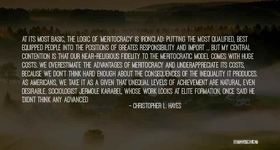 Natural Consequences Quotes By Christopher L. Hayes Natural Consequences Quotes By Christopher L. Hayes