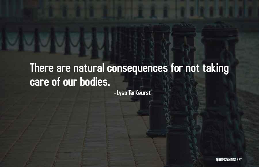 Natural Consequences Quotes By Lysa TerKeurst