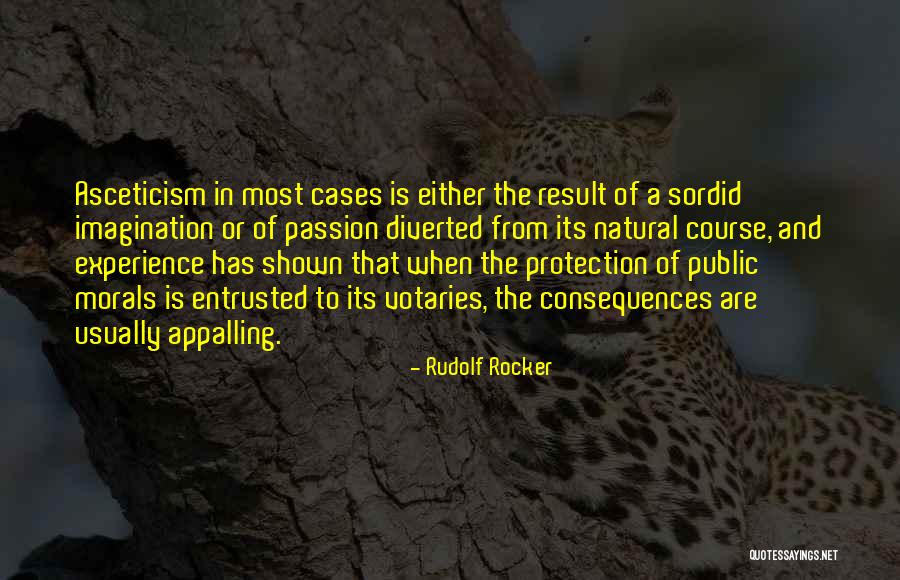 Natural Consequences Quotes By Rudolf Rocker Natural Consequences Quotes By Rudolf Rocker