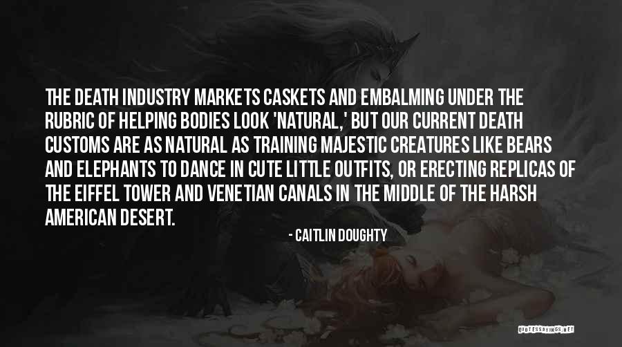 Natural Death Quotes By Caitlin Doughty Natural Death Quotes By Caitlin Doughty