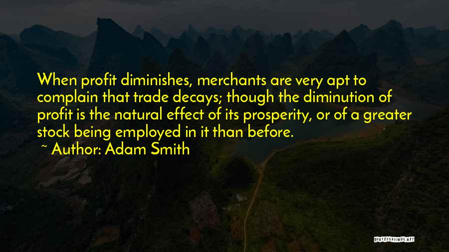 Natural Decay Quotes By Adam Smith