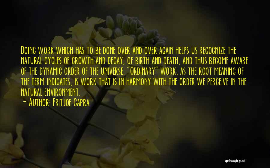 Natural Decay Quotes By Fritjof Capra