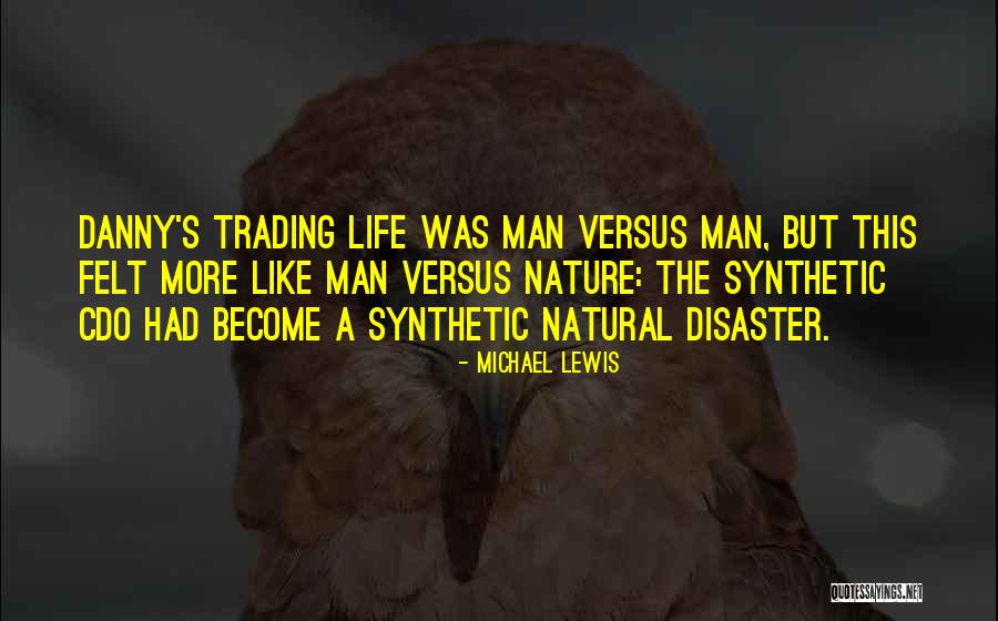 Natural Disaster And Nature Quotes By Michael Lewis Natural Disaster And Nature Quotes By Michael Lewis
