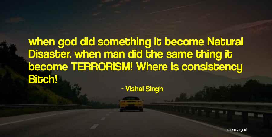 Natural Disaster And Nature Quotes By Vishal Singh Natural Disaster And Nature Quotes By Vishal Singh