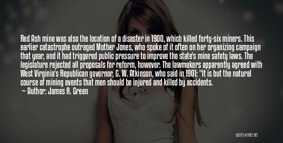 Natural Disaster Quotes By James R. Green