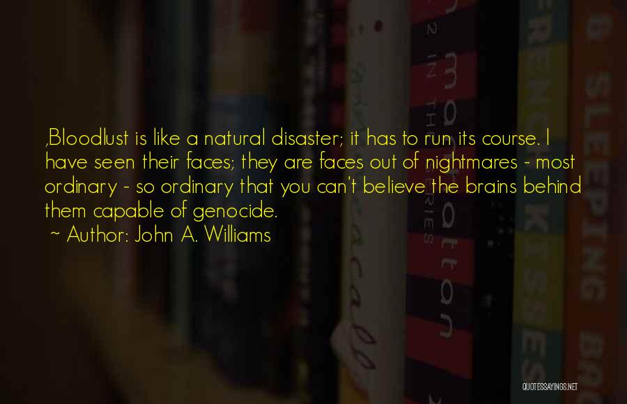 Natural Disaster Quotes By John A. Williams