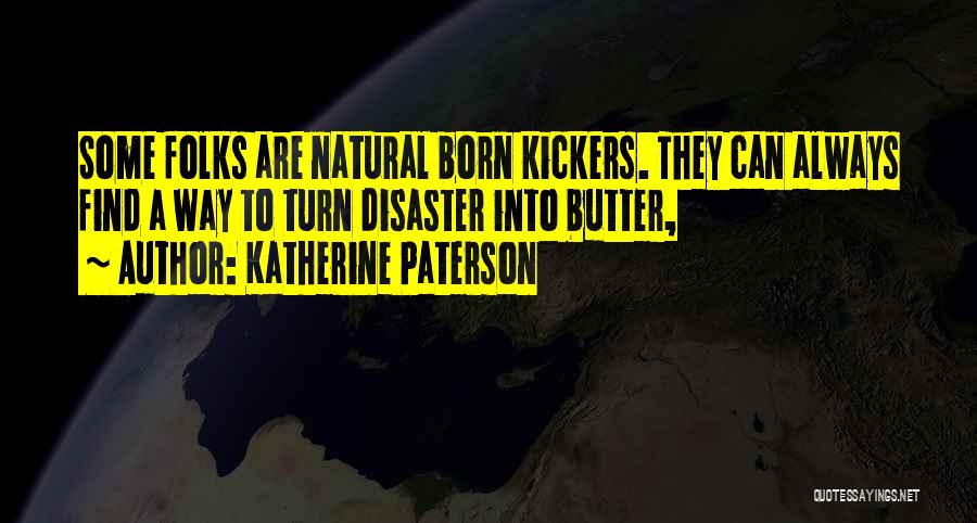 Natural Disaster Quotes By Katherine Paterson