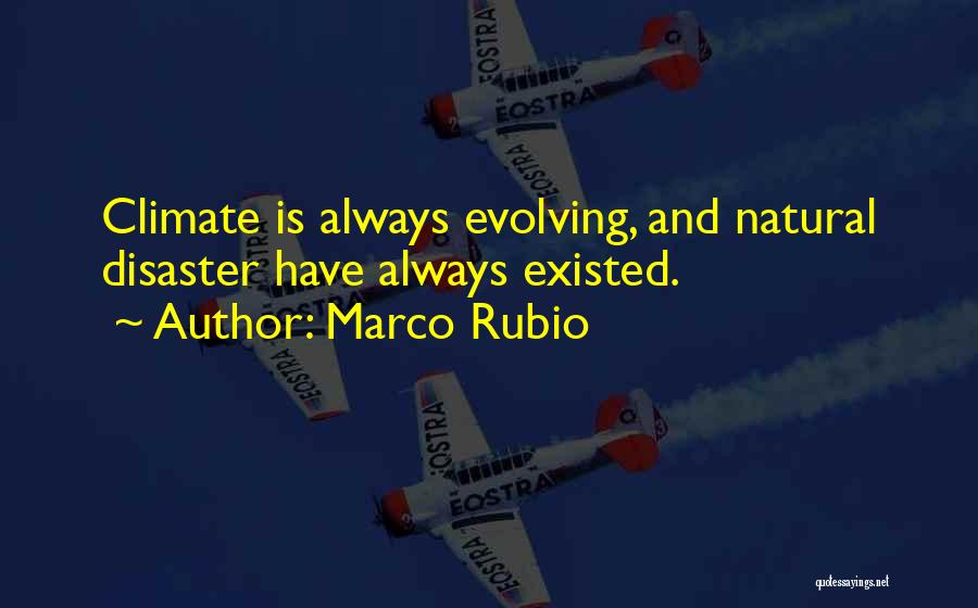 Natural Disaster Quotes By Marco Rubio