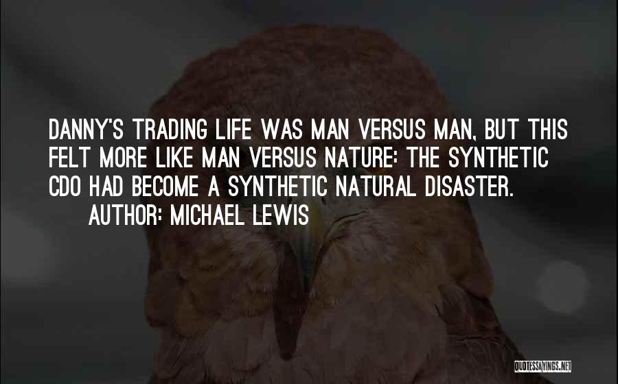 Natural Disaster Quotes By Michael Lewis