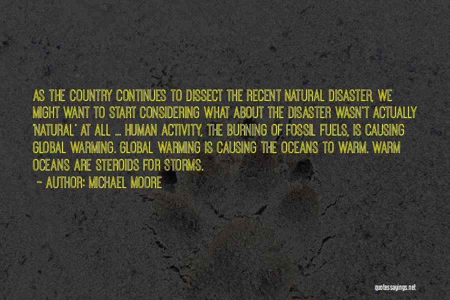 Natural Disaster Quotes By Michael Moore