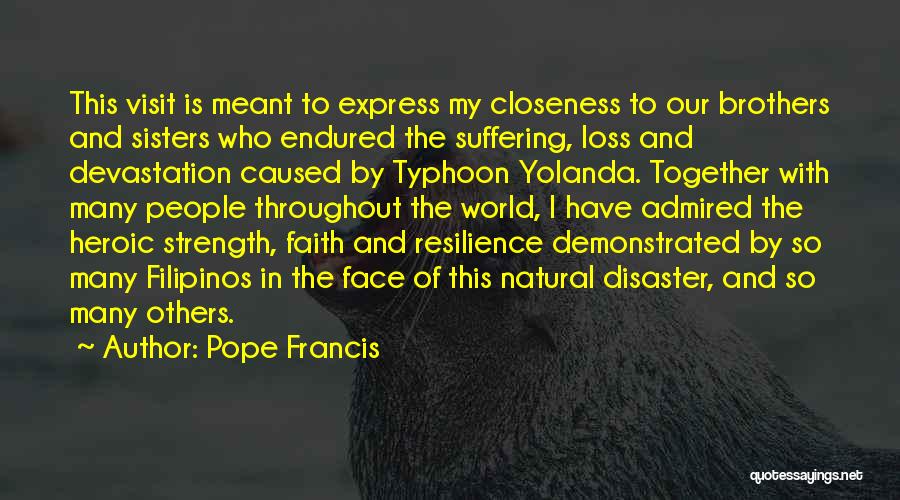 Natural Disaster Quotes By Pope Francis