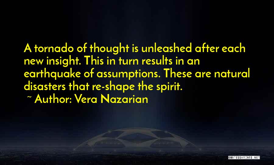 Natural Disaster Quotes By Vera Nazarian