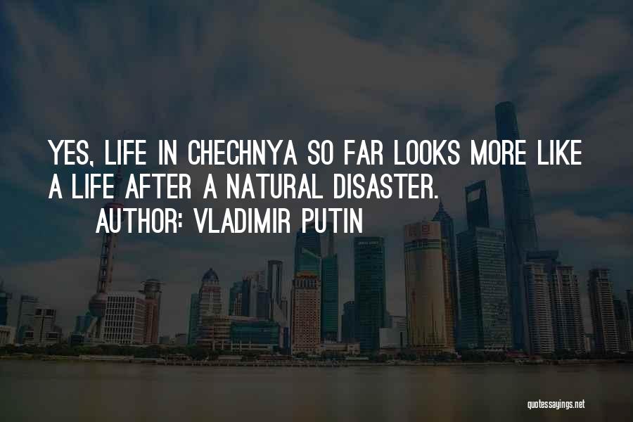 Natural Disaster Quotes By Vladimir Putin