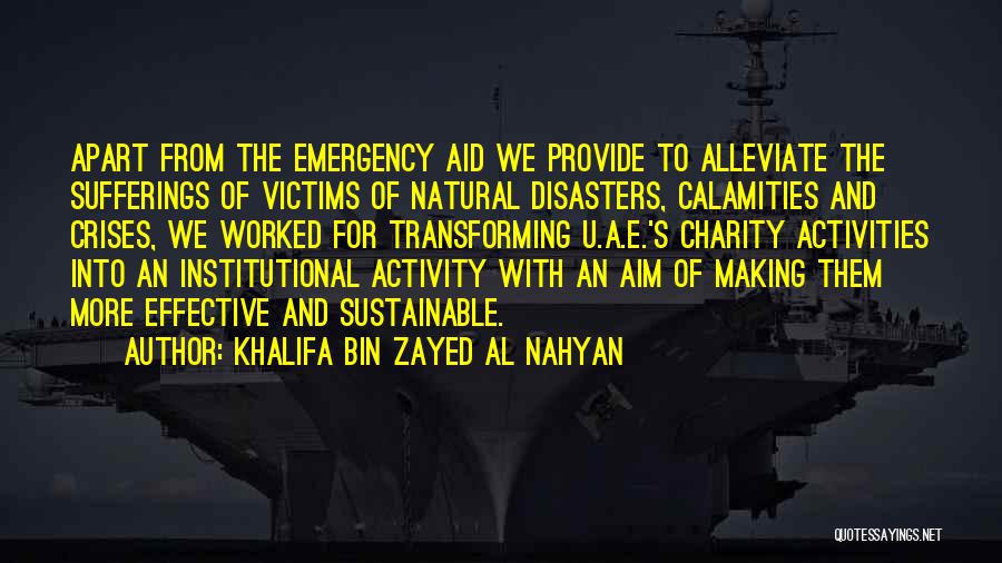 Natural Disasters Quotes By Khalifa Bin Zayed Al Nahyan