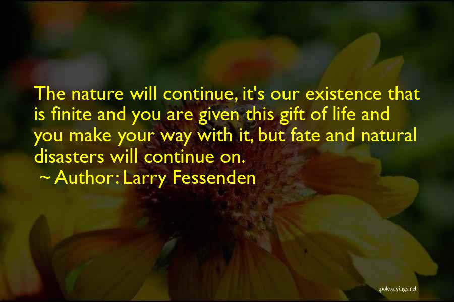 Natural Disasters Quotes By Larry Fessenden