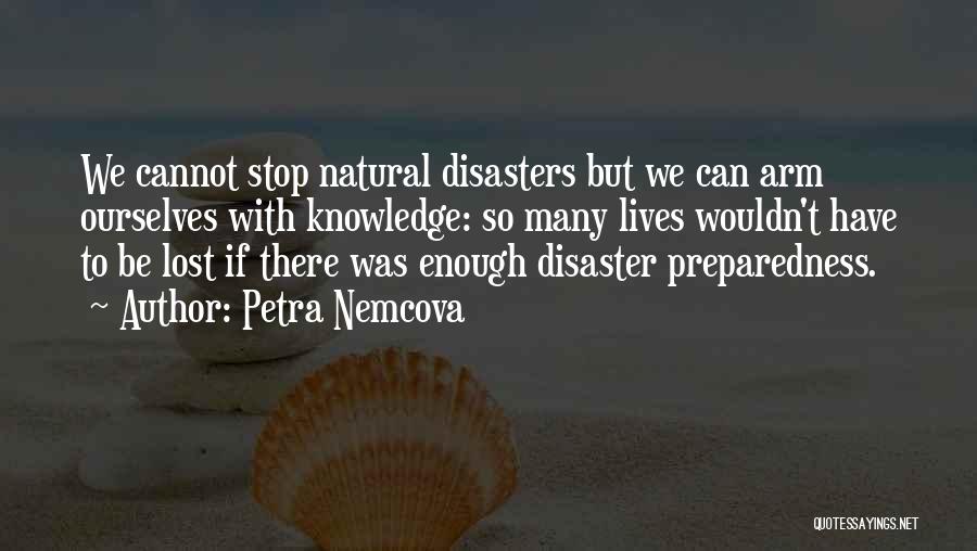 Natural Disasters Quotes By Petra Nemcova