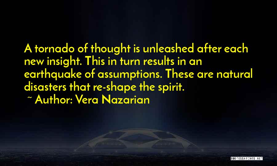 Natural Disasters Quotes By Vera Nazarian