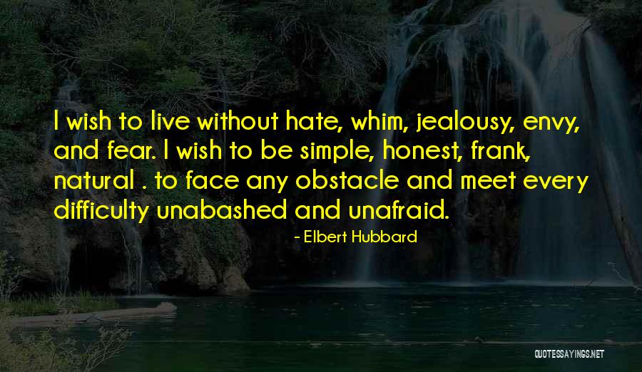 Natural Face Quotes By Elbert Hubbard Natural Face Quotes By Elbert Hubbard