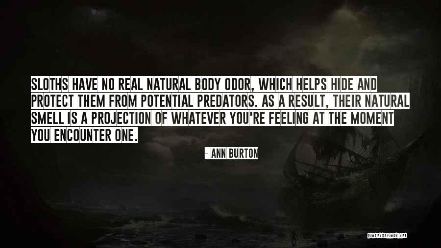 Natural Feeling Quotes By Ann Burton Natural Feeling Quotes By Ann Burton