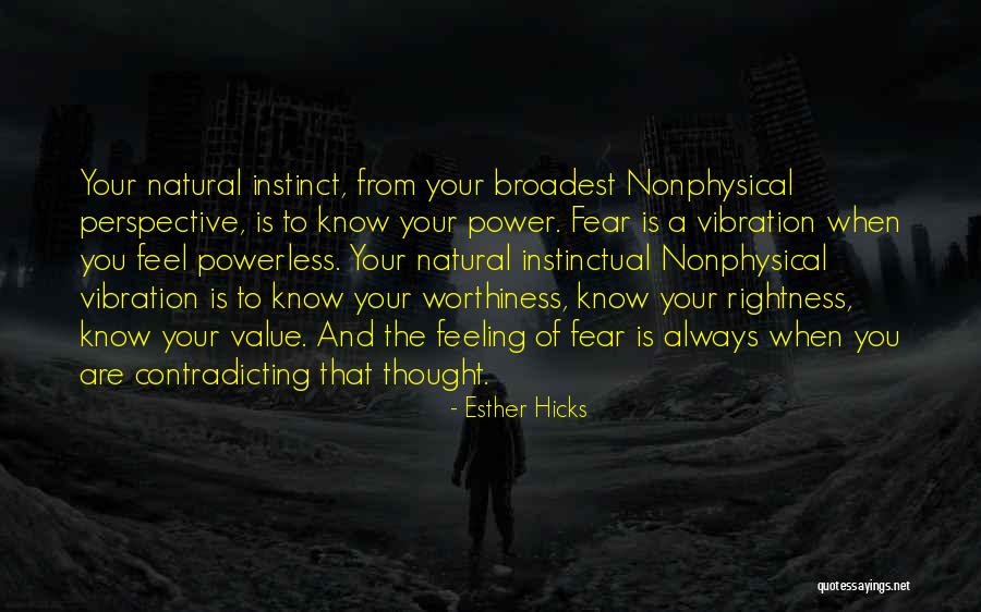 Natural Feeling Quotes By Esther Hicks Natural Feeling Quotes By Esther Hicks