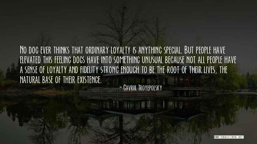 Natural Feeling Quotes By Gavriil Troyepolsky Natural Feeling Quotes By Gavriil Troyepolsky