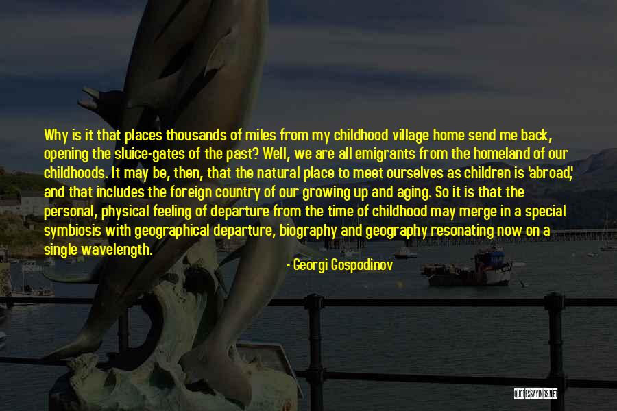Natural Feeling Quotes By Georgi Gospodinov Natural Feeling Quotes By Georgi Gospodinov