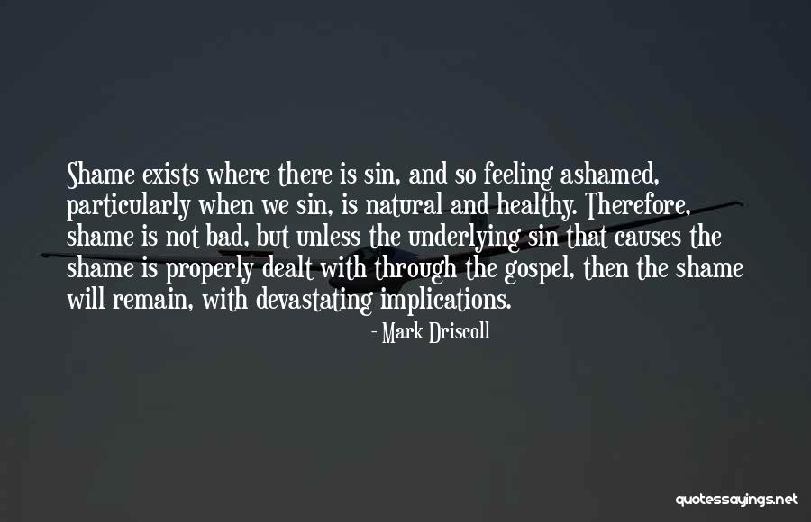 Natural Feeling Quotes By Mark Driscoll Natural Feeling Quotes By Mark Driscoll