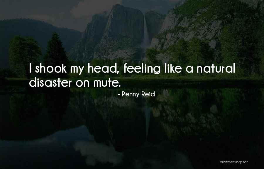 Natural Feeling Quotes By Penny Reid Natural Feeling Quotes By Penny Reid