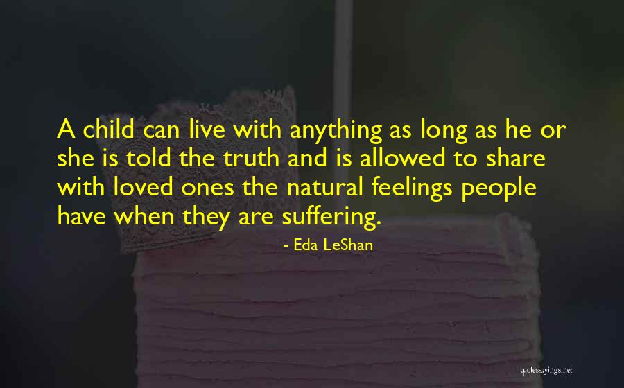 Natural Feelings Quotes By Eda LeShan Natural Feelings Quotes By Eda LeShan