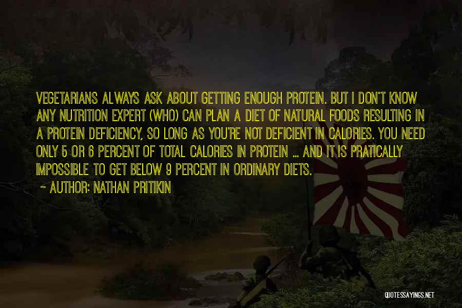 Natural Foods Quotes By Nathan Pritikin