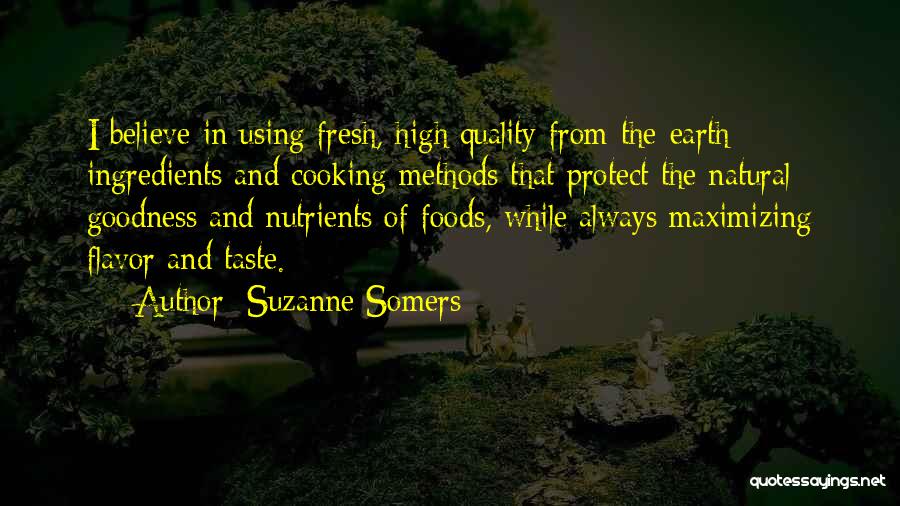 Natural Foods Quotes By Suzanne Somers