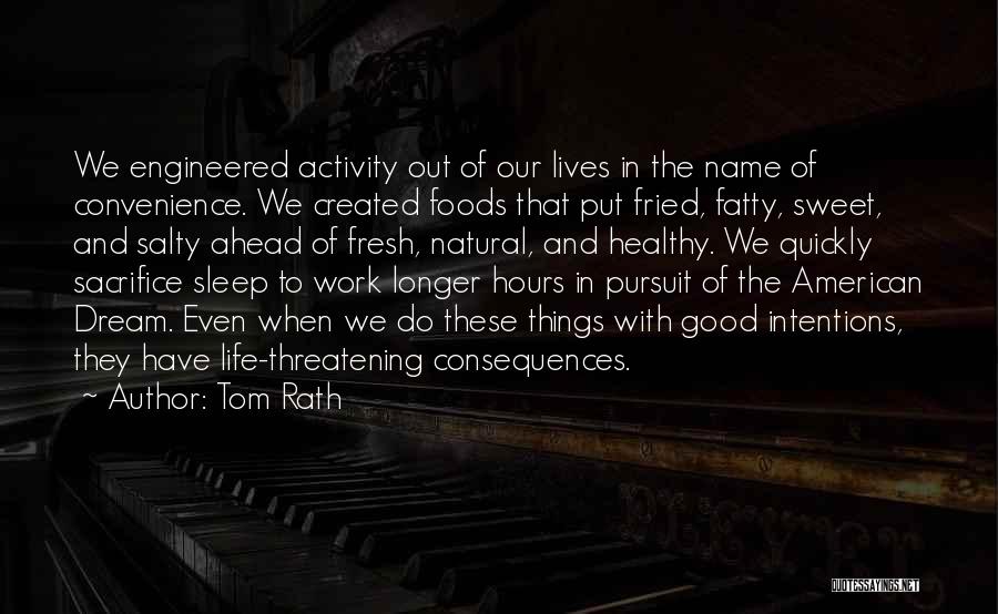 Natural Foods Quotes By Tom Rath