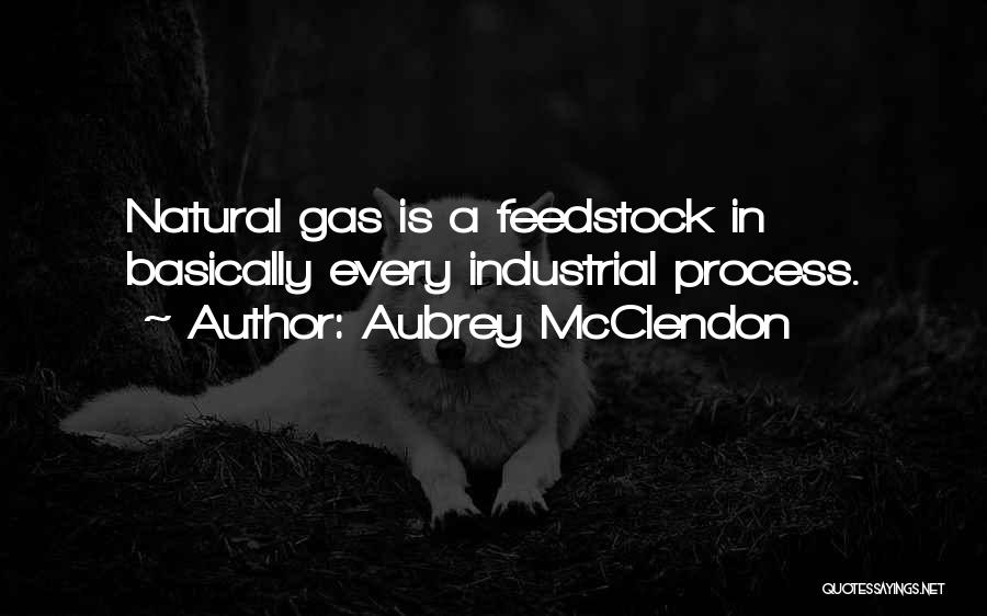 Natural Gas Quotes By Aubrey McClendon