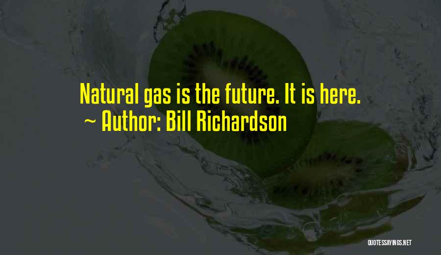 Natural Gas Quotes By Bill Richardson